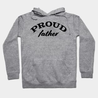 Proud father Hoodie